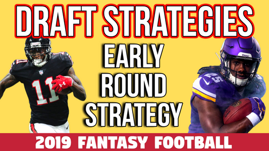 Early Round Draft Strategy