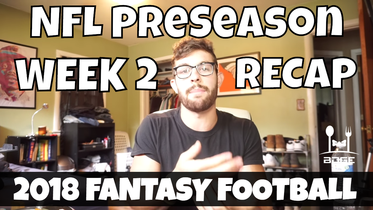 Preseason Week 2 Notes - Fantasy Ranking Risers & Fallers