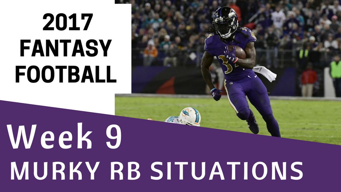 Fantasy Football Week 9 - Murky RB Situations