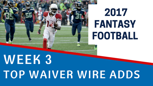 Fantasy Football Week 3 - Top Waiver Wire Adds