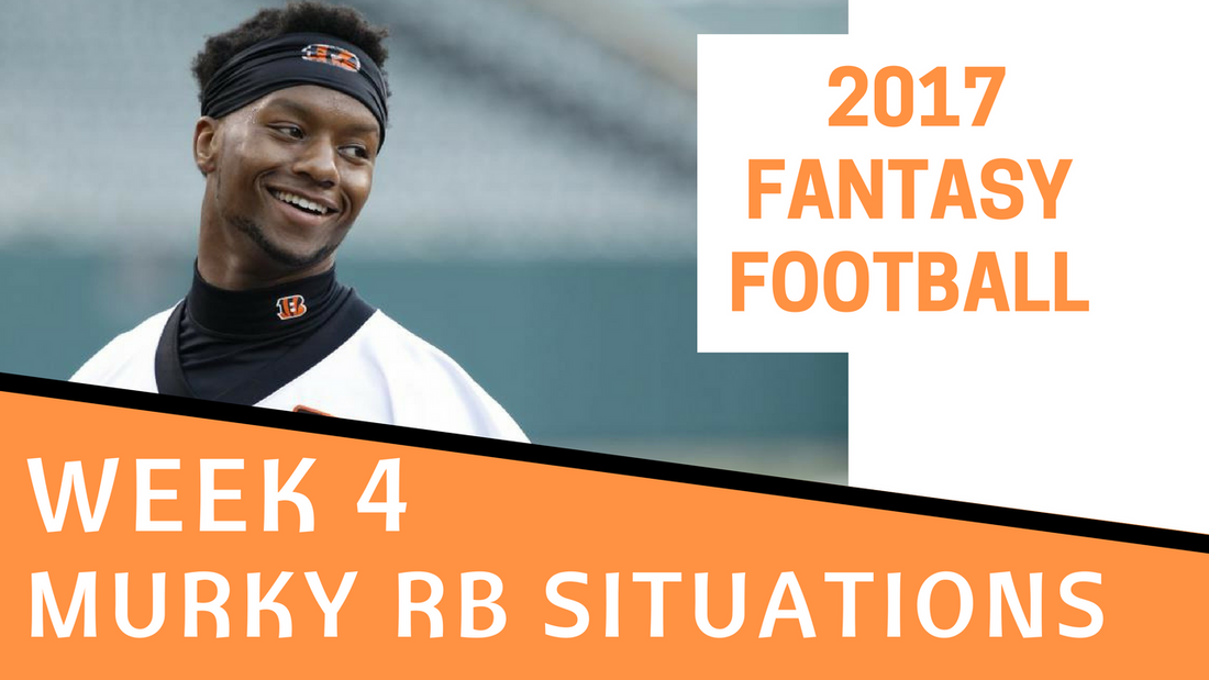 Fantasy Football Week 4 - Murky RB Situations