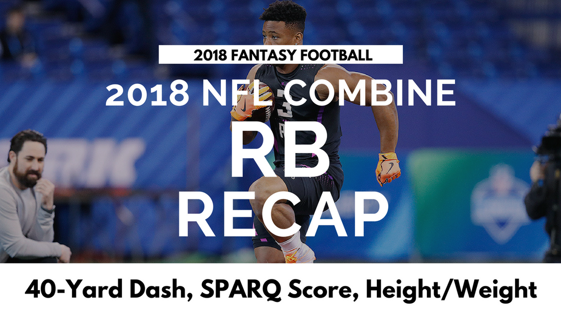 NFL Combine Running Backs Recap | 2018 Fantasy Football