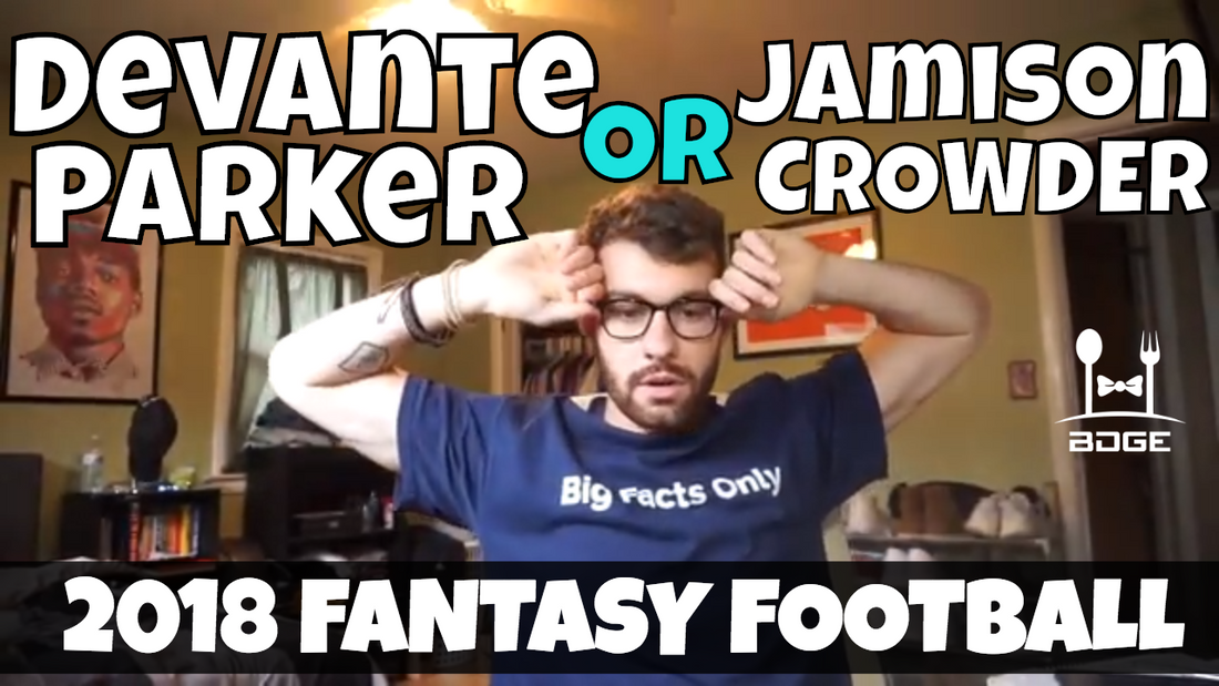 DeVante Parker vs. Jamison Crowder - In the Muck Monday | 2018 Fantasy Football