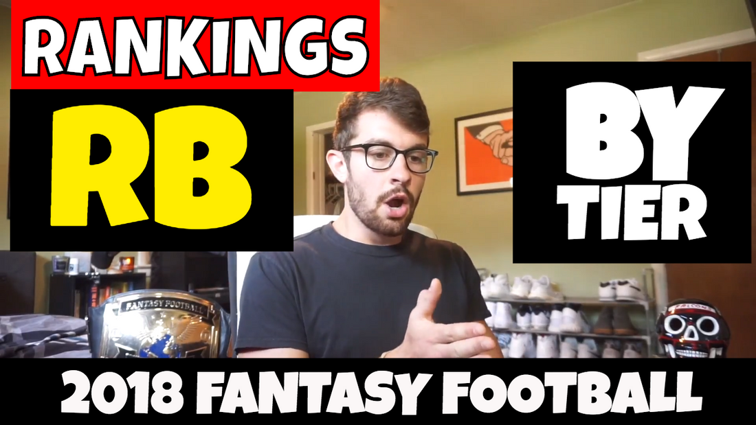 Running Back Rankings by Tier | 2018 Fantasy Football