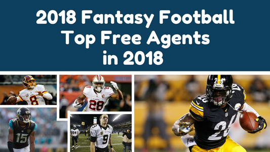 Top NFL Free Agents Before Signing | 2018 Fantasy Football