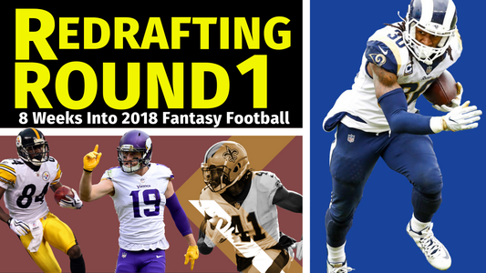 Redrafting Round 1 - Midseason Fantasy Football 2018 Mock Draft