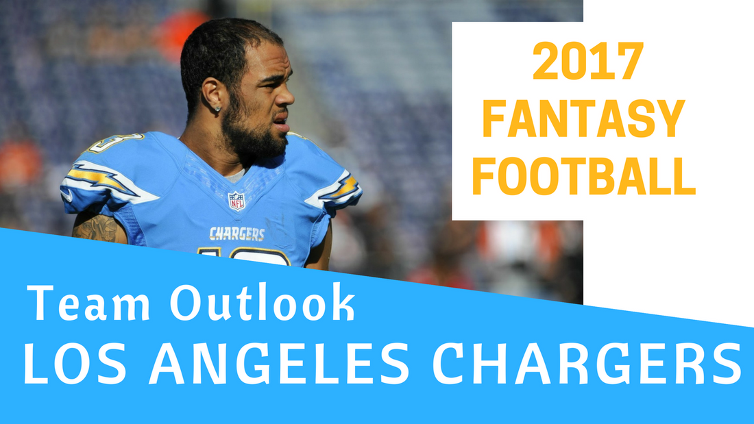 2017 Los Angeles Chargers Fantasy Football Team Outlook