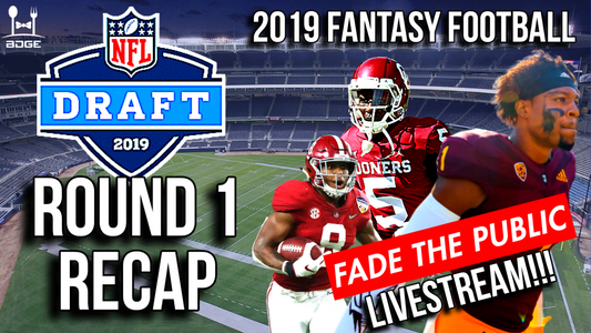 2019 NFL Draft - Day One Fantasy Football Recap