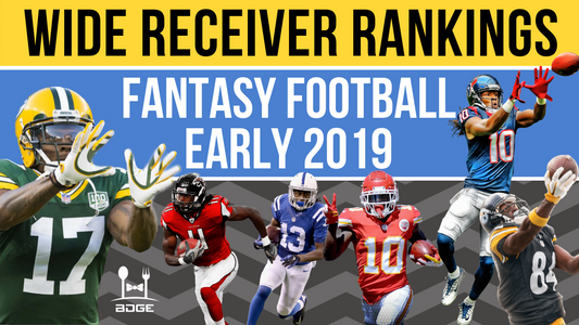 2019 Fantasy Football Wide Receiver Rankings