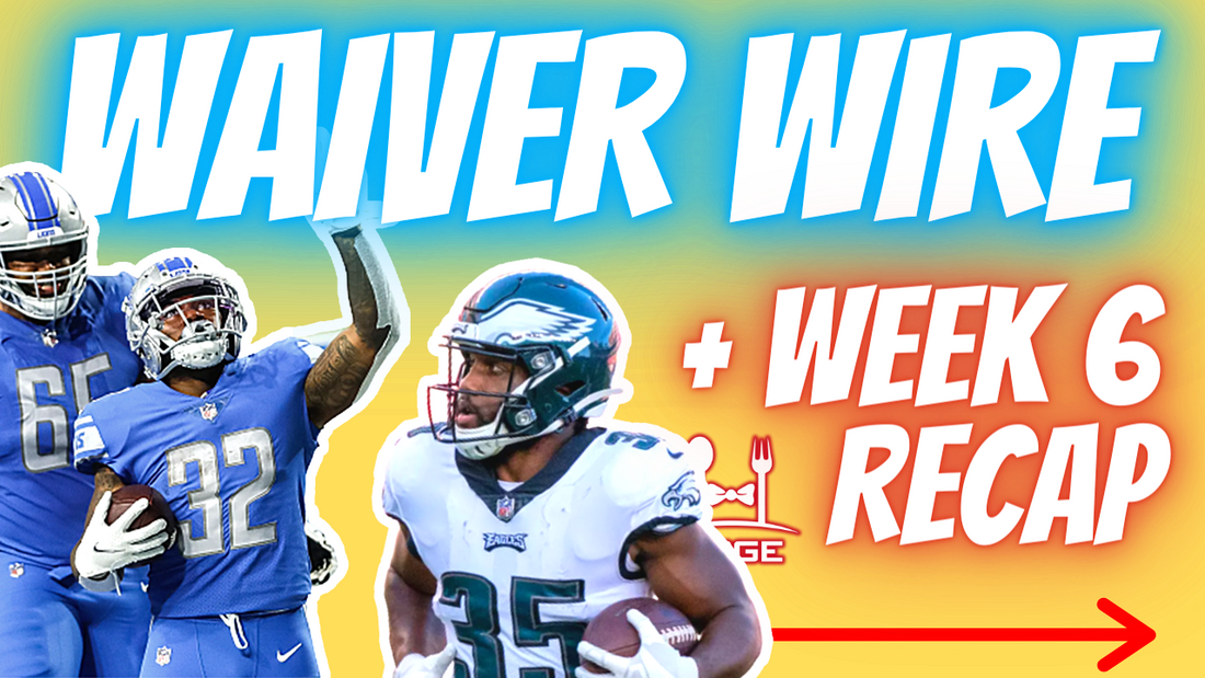 Week 7 Waiver Targets + Week 6 Recap