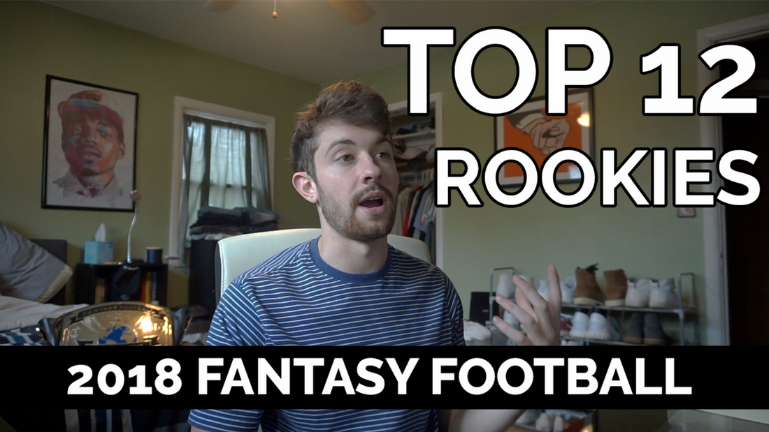 Top Rookies for Fantasy Football 2018 | Fantasy Football 2018