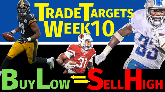 Week 10 - Buy Low & Sell High Trade Targets