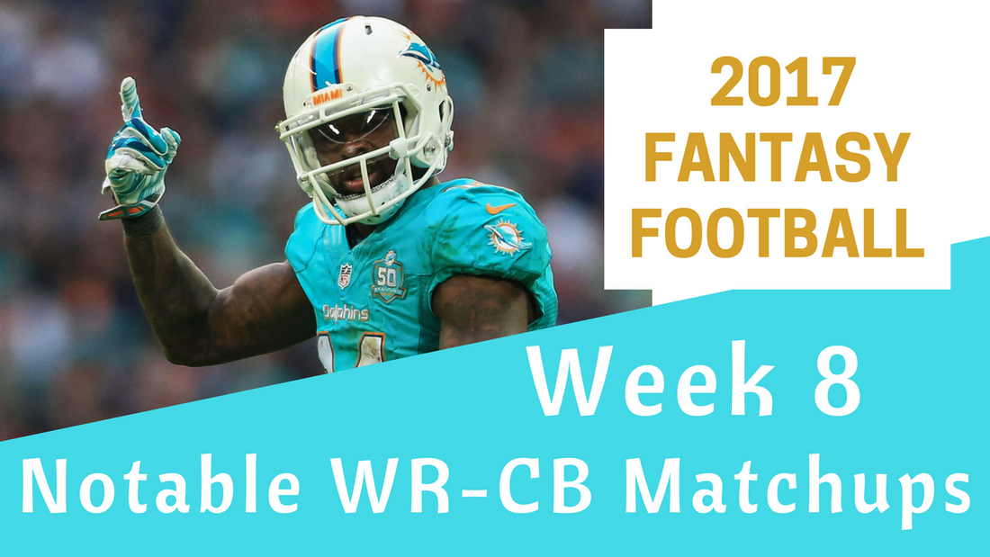 Fantasy Football Week 8 - Notable WR-CB Matchups – BDGE Store
