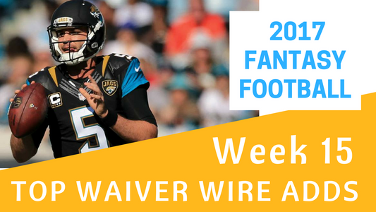 Fantasy Football Week 15 - Top Waiver Wire Adds