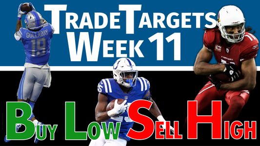 Week 11 - Buy Low & Sell High Trade Targets