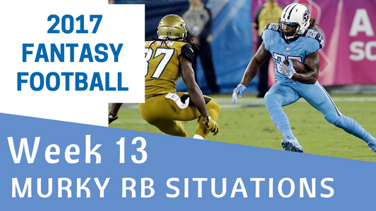 Fantasy Football Week 13 - Murky RB Situations