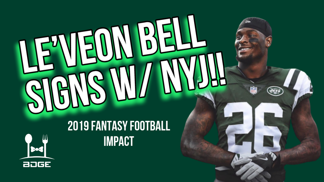 Le'Veon Bell Signs with the New York Jets! | 2019 Fantasy Football Impact