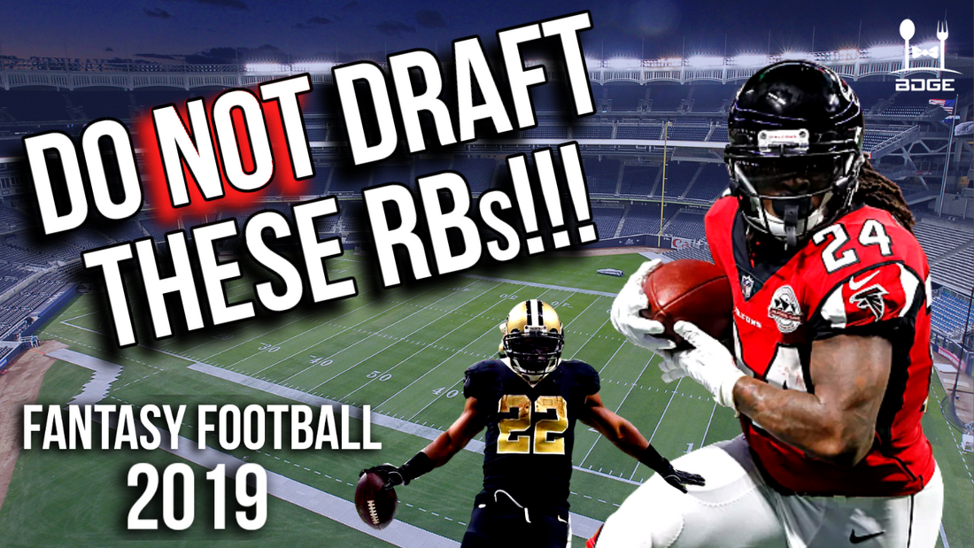 Do NOT Draft These Running Backs in 2019 Fantasy Football