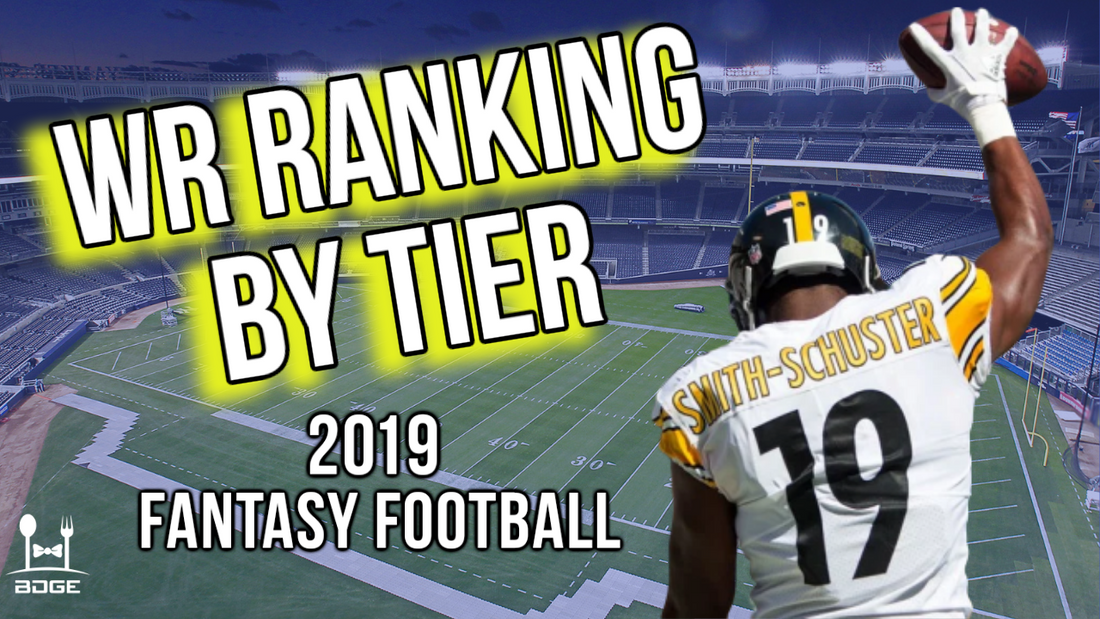 Wide Receiver Rankings by Tier for 2019 Fantasy Football