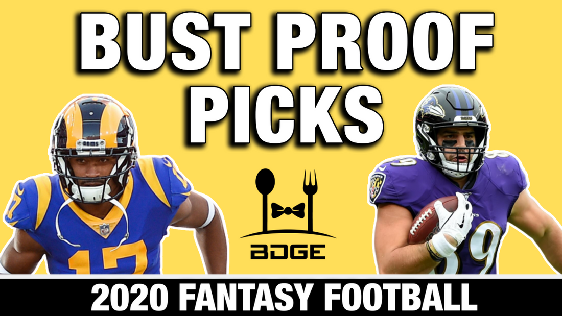 Bust Proof Players in 2020 Fantasy Football