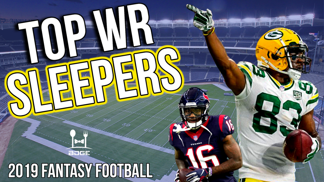 Top Wide Receiver Sleepers for 2019 Fantasy Football