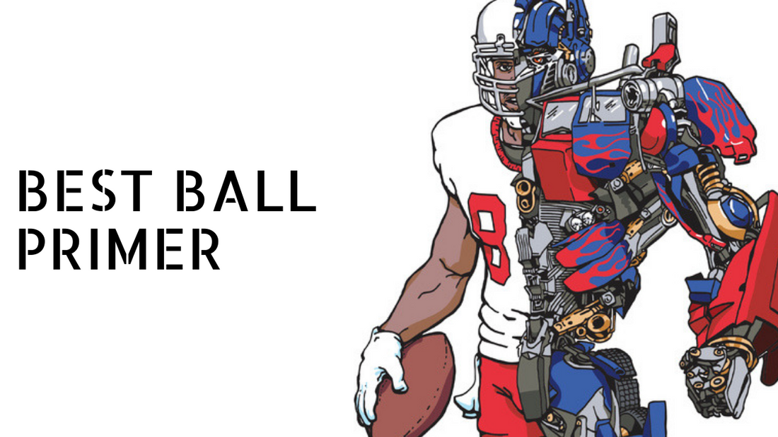 Best Ball Primer for 2019 Fantasy Football
