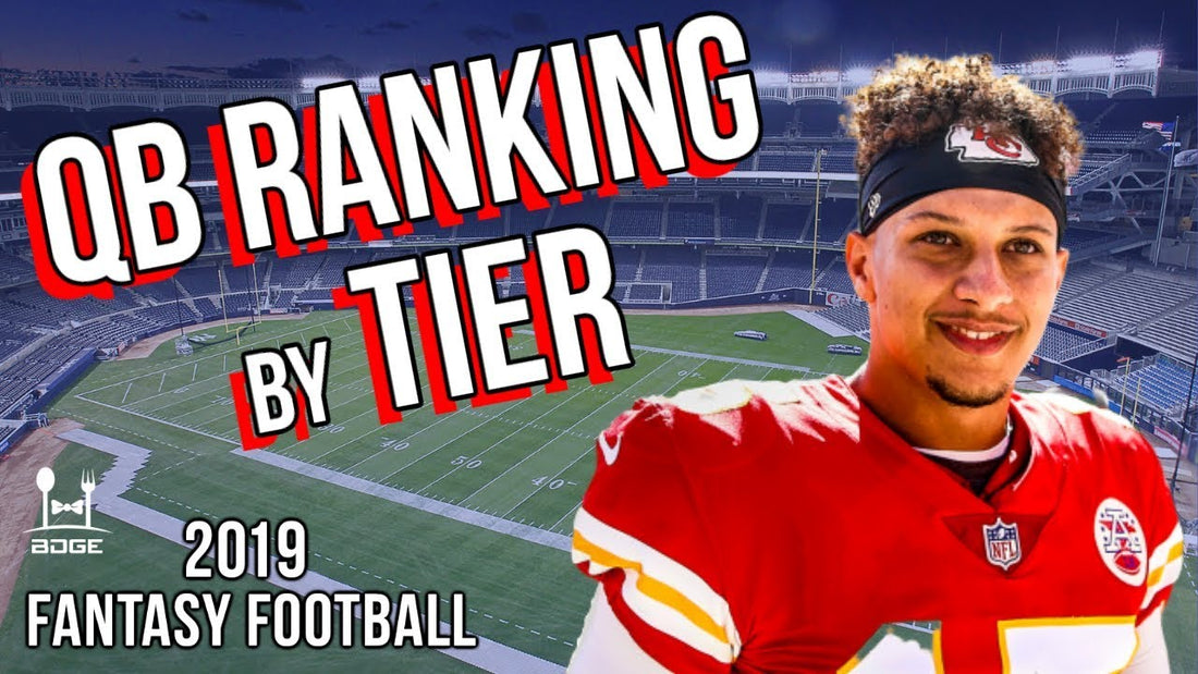 Quarterback Rankings by Tier for 2019 Fantasy Football
